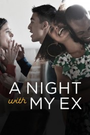 Watch Free A Night with My Ex Full Movies Bflix