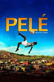 Watch free Pelé: Birth of a Legend HD online