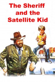 Watch Free The Sheriff and the Satellite Kid Full Movies Bflix