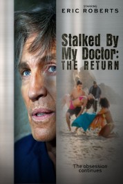 Watch Free Stalked by My Doctor: The Return Full Movies Bflix