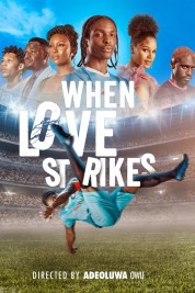 Watch Free When Love Strikes Full Movies Bflix