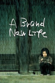 Watch Free A Brand New Life Full Movies Bflix