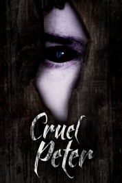 Watch Free Cruel Peter Full Movies Bflix