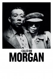 Watch Free I Called Him Morgan Full Movies Bflix