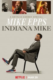 Watch Free Mike Epps: Indiana Mike Full Movies Bflix