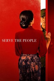 Watch Free Serve the People Full Movies Bflix