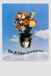 Watch Free On a Clear Day You Can See Forever Full Movies Bflix