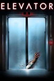 Watch Free Elevator Full Movies Bflix