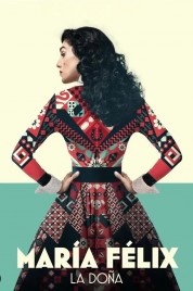 Watch Free María Félix La Doña Full Movies Bflix