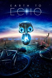 Watch Free Earth to Echo Full Movies Bflix