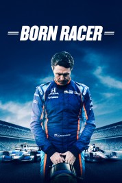 Watch Free Born Racer Full Movies Bflix