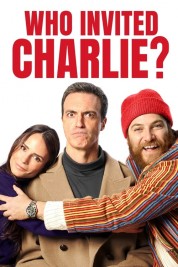 Watch Free Who Invited Charlie? Full Movies Bflix