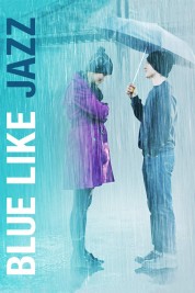 Watch Free Blue Like Jazz Full Movies Bflix