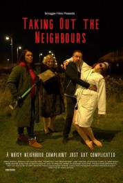 Watch Free Taking Out the Neighbours Full Movies Bflix