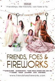 Watch Free Friends, Foes & Fireworks Full Movies Bflix