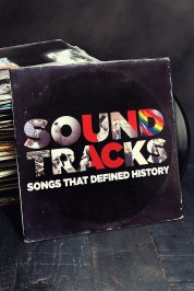 Watch Free Soundtracks: Songs That Defined History Full Movies Bflix