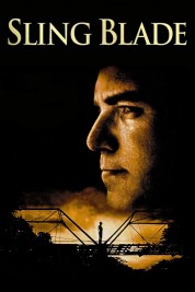 Watch Free Sling Blade Full Movies Bflix