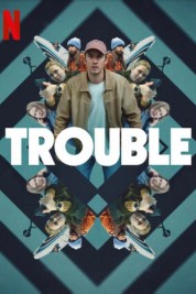 Watch Free Trouble Full Movies Bflix