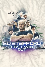 Ed Stafford: First Man Out 2019