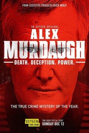 Watch free Alex Murdaugh: Death. Deception. Power HD online