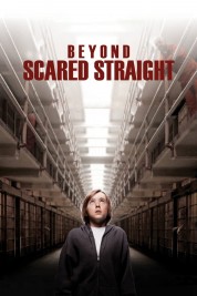 Watch Free Beyond Scared Straight Full Movies Bflix