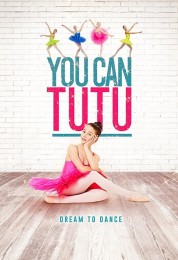 Watch Free You Can Tutu Full Movies Bflix