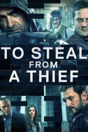 Watch Free To Steal from a Thief Full Movies Bflix