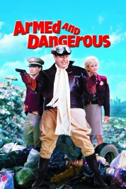 Watch Free Armed and Dangerous Full Movies Bflix