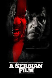 Watch Free A Serbian Film Full Movies Bflix