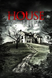 watch free House On The Hill hd online