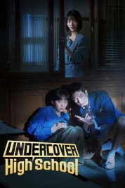 Watch Free Undercover High School Full Movies Bflix