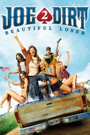 Watch Free Joe Dirt 2: Beautiful Loser Full Movies Bflix