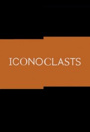 Watch Free Iconoclasts Full Movies Bflix