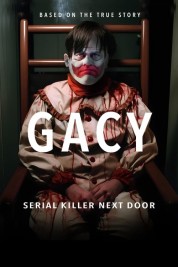 Watch Free Gacy: Serial Killer Next Door Full Movies Bflix