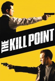 Watch Free The Kill Point Full Movies Bflix