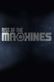 Watch Free Rise of the Machines Full Movies Bflix