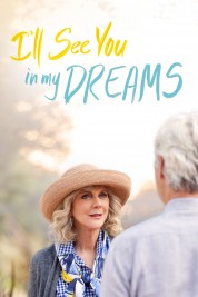 Watch Free I'll See You in My Dreams Full Movies Bflix