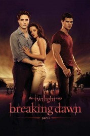 Watch Free The Twilight Saga: Breaking Dawn - Part 1 Full Movies Bflix