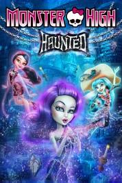 Watch Free Monster High: Haunted Full Movies Bflix