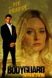 Watch Free Bodyguard Seduction Full Movies Bflix