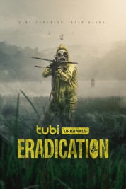 Watch Free Eradication Full Movies Bflix