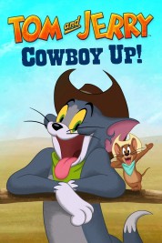 Watch Free Tom and Jerry Cowboy Up! Full Movies Bflix