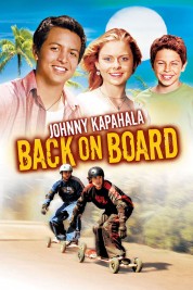 Watch Free Johnny Kapahala - Back on Board Full Movies Bflix