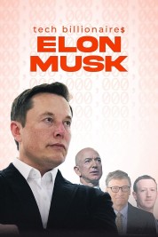 Watch Free Tech Billionaires: Elon Musk Full Movies Bflix