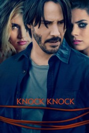 Watch Free Knock Knock Full Movies Bflix