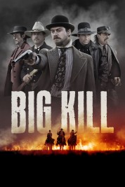 Watch Free Big Kill Full Movies Bflix