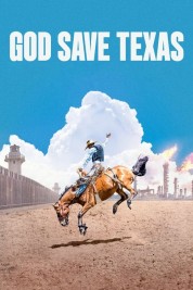 Watch Free God Save Texas Full Movies Bflix