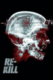 Watch Free Re-Kill Full Movies Bflix