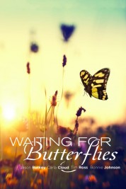 Watch Free Waiting for Butterflies Full Movies Bflix