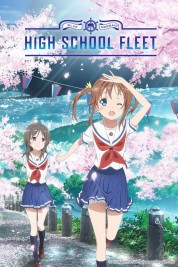 Watch Free High School Fleet Full Movies Bflix